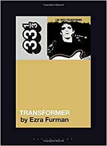 Ezra Furman Lou Reed's Transformer Paperback Music Book (33 1/3) 2018