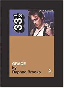 Jeff Buckley's Grace Paperback Music Book (33 1/3) 2005